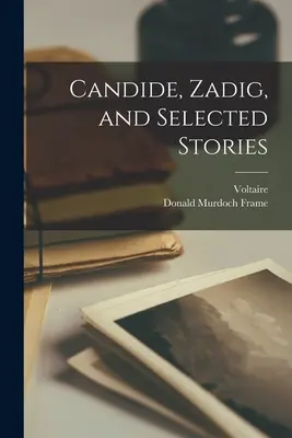 Kandyd, Zadig i wybrane opowiadania - Candide, Zadig, and Selected Stories