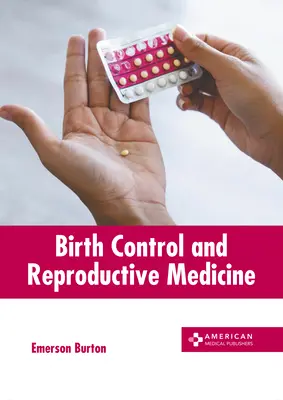 Kontrola urodzeń i medycyna reprodukcyjna - Birth Control and Reproductive Medicine