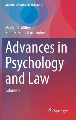 Postępy w psychologii i prawie: Tom 5 - Advances in Psychology and Law: Volume 5