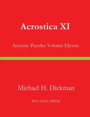 Acrostica XI: Acrostic Puzzles Volume Eleven