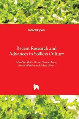 Najnowsze badania i postępy w kulturze bezglebowej - Recent Research and Advances in Soilless Culture