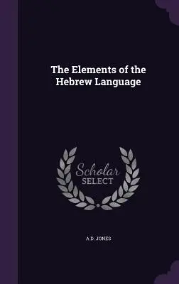 Elementy języka hebrajskiego - The Elements of the Hebrew Language