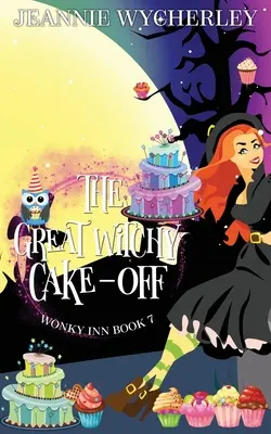 Wielki czarodziejski tort: Wonky Inn Book 7 - The Great Witchy Cake Off: Wonky Inn Book 7