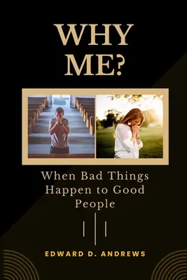 Dlaczego ja? Kiedy złe rzeczy przytrafiają się dobrym ludziom - Why Me?: When Bad Things Happen to Good People