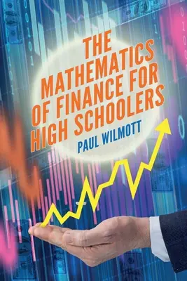 Matematyka finansów dla uczniów szkół średnich - The Mathematics of Finance for High Schoolers