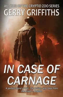 In Case of Carnage: Paranormalna powieść kryminalna - In Case of Carnage: A Paranormal Crime Novel