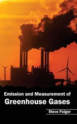 Emisja i pomiar gazów cieplarnianych - Emission and Measurement of Greenhouse Gases