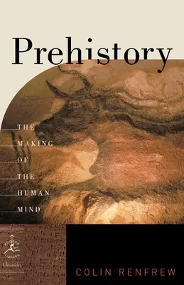 Prehistoria: Kształtowanie się ludzkiego umysłu - Prehistory: The Making of the Human Mind