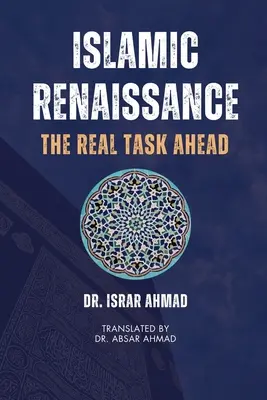 Islamski renesans - prawdziwe zadanie przed nami - Islamic Renaissance - The Real Task Ahead