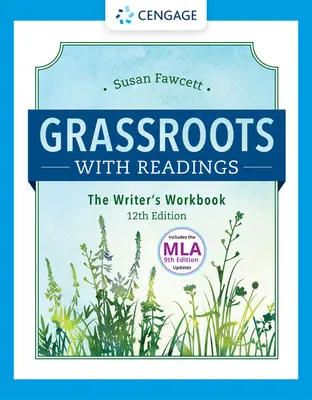 Grassroots W / Readings: The Writer's Workbook (W/ Mla9e Updates) - Grassroots W/ Readings: The Writer's Workbook (W/ Mla9e Updates)