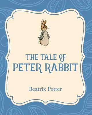 Opowieść o Piotrusiu Króliku - The Tale of Peter Rabbit