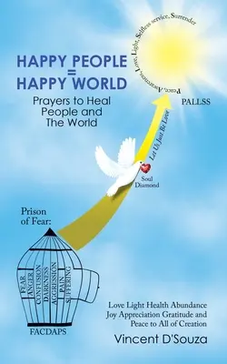 Szczęśliwi ludzie = szczęśliwy świat: Modlitwy uzdrawiające ludzi i świat - Happy People = Happy World: Prayers to Heal People and the World