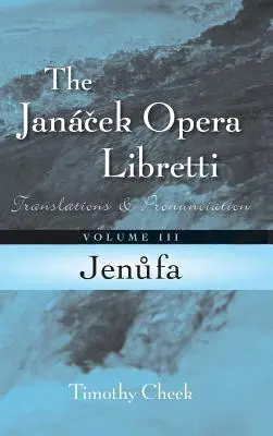 Jenufa: Tłumaczenia i wymowa - Jenufa: Translations and Pronunciation