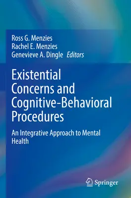 Obawy egzystencjalne i procedury poznawczo-behawioralne: Integracyjne podejście do zdrowia psychicznego - Existential Concerns and Cognitive-Behavioral Procedures: An Integrative Approach to Mental Health