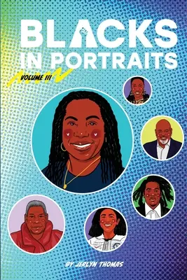 Czarni w portretach: Tom 3 - Blacks in Portraits: Volume 3