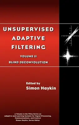 Nienadzorowane filtrowanie adaptacyjne, ślepa dekonwolucja - Unsupervised Adaptive Filtering, Blind Deconvolution