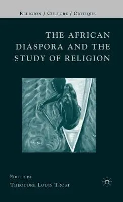 Diaspora afrykańska i badanie religii - The African Diaspora and the Study of Religion