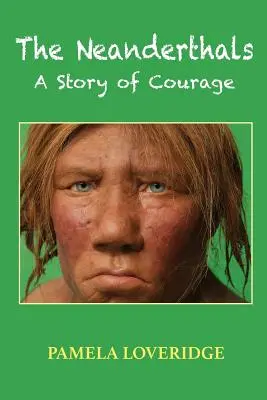 Neandertalczycy: Opowieść o odwadze - The Neanderthals: A Story of Courage