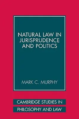 Prawo naturalne w orzecznictwie i polityce - Natural Law in Jurisprudence and Politics