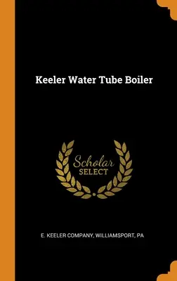 Kocioł wodnorurkowy Keeler - Keeler Water Tube Boiler