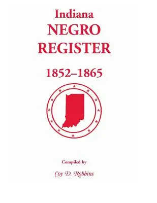 Rejestr murzynów z Indiany, 1852-1865 - Indiana Negro Register, 1852-1865