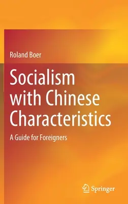 Socjalizm z chińską charakterystyką: Przewodnik dla obcokrajowców - Socialism with Chinese Characteristics: A Guide for Foreigners