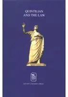 Kwintylian i prawo: Sztuka perswazji w prawie i polityce - Quintilian and the Law: The Art of Persuasion in Law and Politics