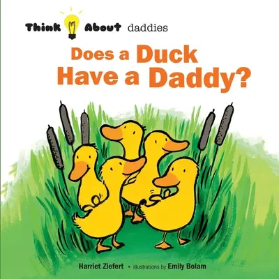 Czy kaczka ma tatę? - Does a Duck Have a Daddy?