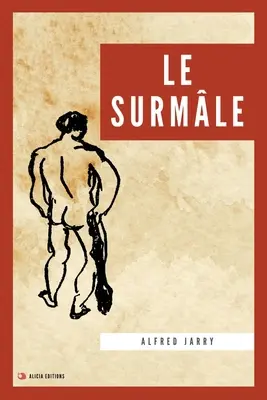 Le Surmle: Nouvelle Edition en grands caractres - Le Surmle: Nouvelle dition en grands caractres