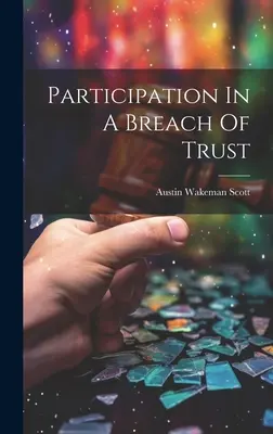 Udział w naruszeniu zaufania - Participation In A Breach Of Trust