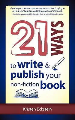 21 sposobów na napisanie i opublikowanie książki non-fiction - 21 Ways to Write & Publish Your Non-Fiction Book