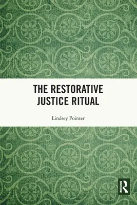 Rytuał sprawiedliwości naprawczej - The Restorative Justice Ritual