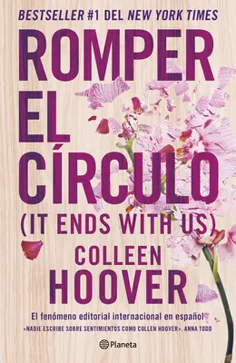 Romper El Crculo / It Ends with Us (Wydanie hiszpańskie) - Romper El Crculo / It Ends with Us (Spanish Edition)