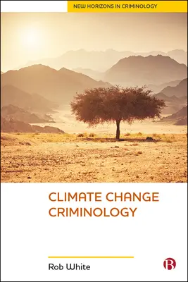 Kryminologia zmian klimatycznych - Climate Change Criminology