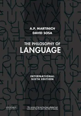 Filozofia języka (Martinich A.P. (profesor filozofii na Uniwersytecie Teksańskim w Austin)) - Philosophy of Language (Martinich A.P. (Professor of Philosophy Professor of Philosophy University of Texas at Austin))