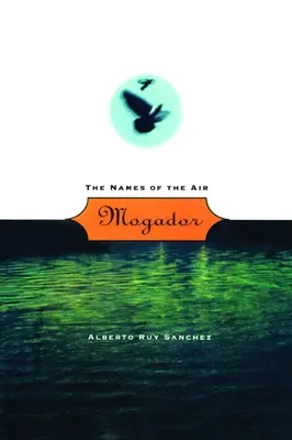 Mogador: Nazwy powietrza - Mogador: The Names of the Air
