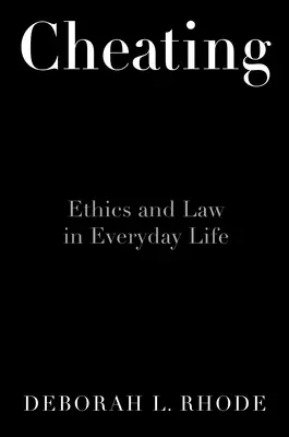 Oszukiwanie: Etyka w życiu codziennym - Cheating: Ethics in Everyday Life