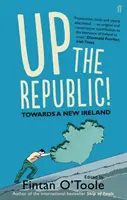 Up the Republic! - W stronę nowej Irlandii - Up the Republic! - Towards a New Ireland