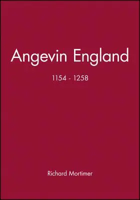 Anglia Andegawenów 1154-1258 - Angevin England 1154-1258