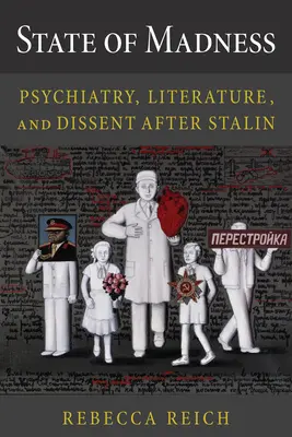 Stan szaleństwa: Psychiatria, literatura i sprzeciw po Stalinie - State of Madness: Psychiatry, Literature, and Dissent After Stalin