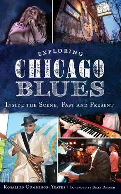 Odkrywanie chicagowskiego bluesa: Wewnątrz sceny, przeszłość i teraźniejszość - Exploring Chicago Blues: Inside the Scene, Past and Present