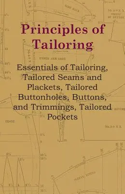 Zasady krawiectwa - podstawy krawiectwa, dopasowane szwy i plisy, dopasowane dziurki na guziki, guziki i lamówki, dopasowane kieszenie - Principles of Tailoring - Essentials of Tailoring, Tailored Seams and Plackets, Tailored Buttonholes, Buttons, and Trimmings, Tailored Pockets