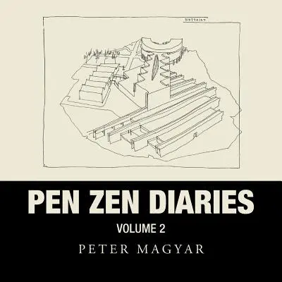Dzienniki Zen pióra: Tom drugi - Pen Zen Diaries: Volume Two