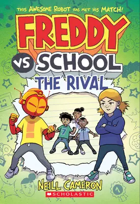 Freddy kontra szkoła: Rywal (Freddy vs. School Book #2) - Freddy vs. School: The Rival (Freddy vs. School Book #2)