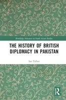 Historia brytyjskiej dyplomacji w Pakistanie - The History of British Diplomacy in Pakistan