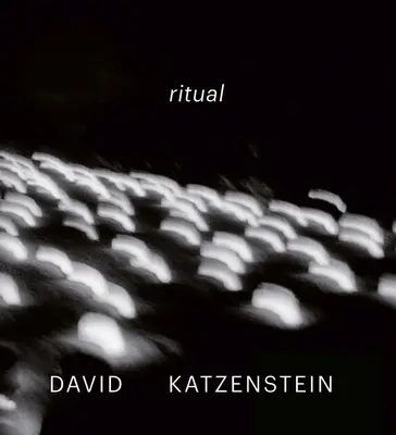 David Katzenstein: Rytuał - David Katzenstein: Ritual