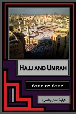 Hajj i Umrah - krok po kroku - Hajj and Umrah - Step by Step