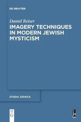 Techniki obrazowania we współczesnym mistycyzmie żydowskim - Imagery Techniques in Modern Jewish Mysticism