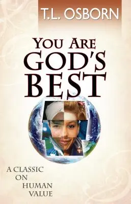 Jesteś najlepszy u Boga! Klasyka ludzkiej wartości - You Are God's Best!: A Classic on Human Value