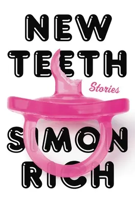 Nowe zęby: Historie - New Teeth: Stories